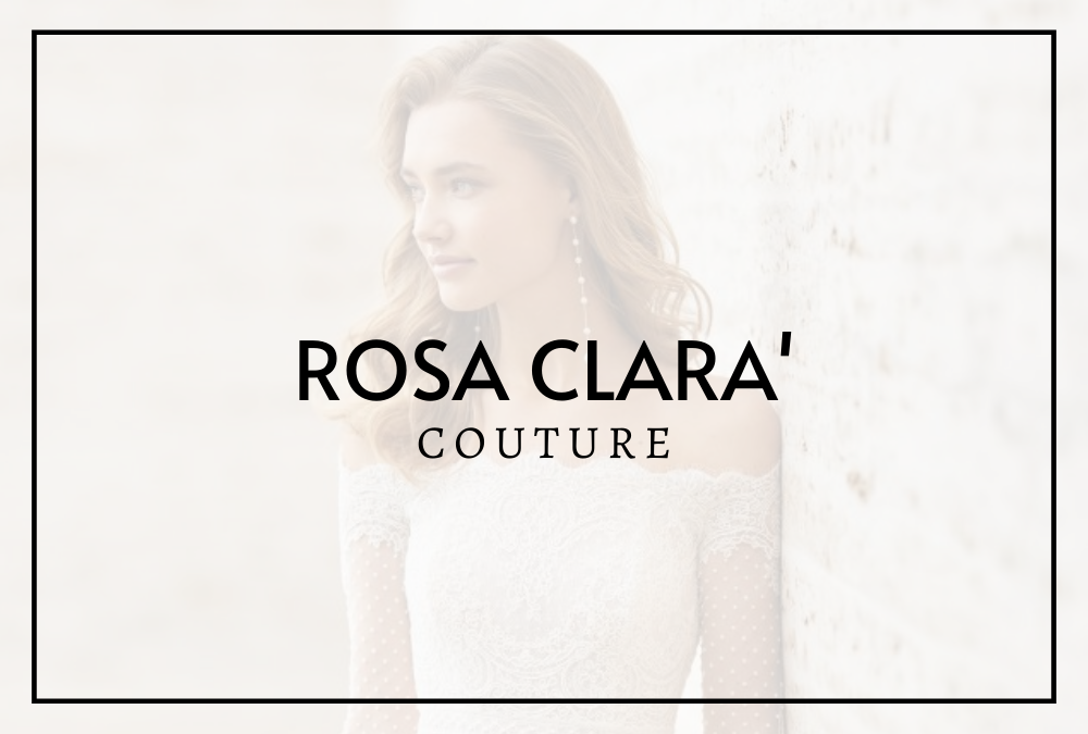 ROSA CLARA' COUTURE